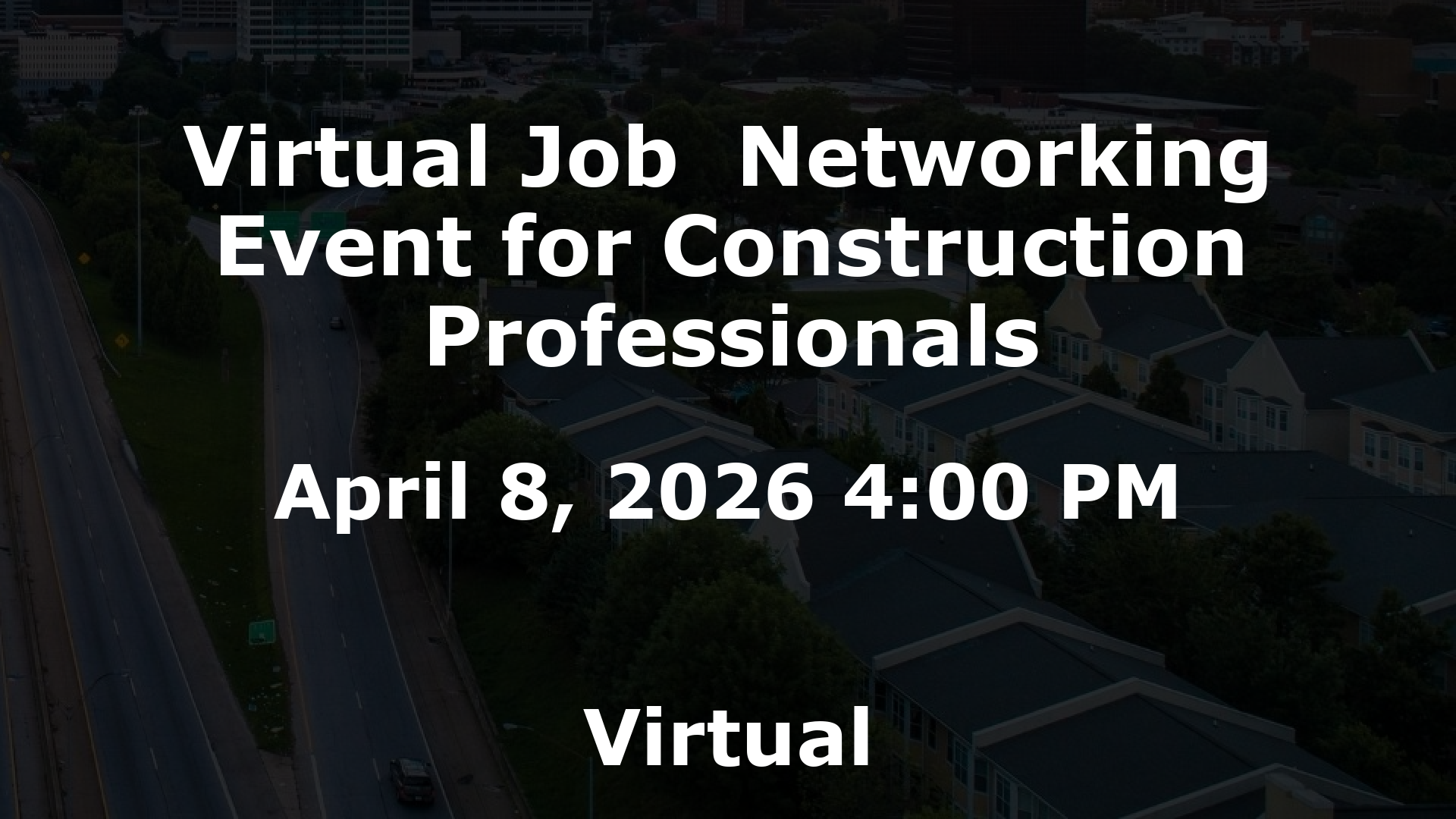 Virtual Job  Networking Event for Construction Professionals event image